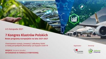 4 do 5 listopada 2021 7 kongres klastrów Polskich, Nowe program europejskie na lata 2021-2027, Miejsce: Szczecin (studio), Wydarzenie w fomule hybrydowej